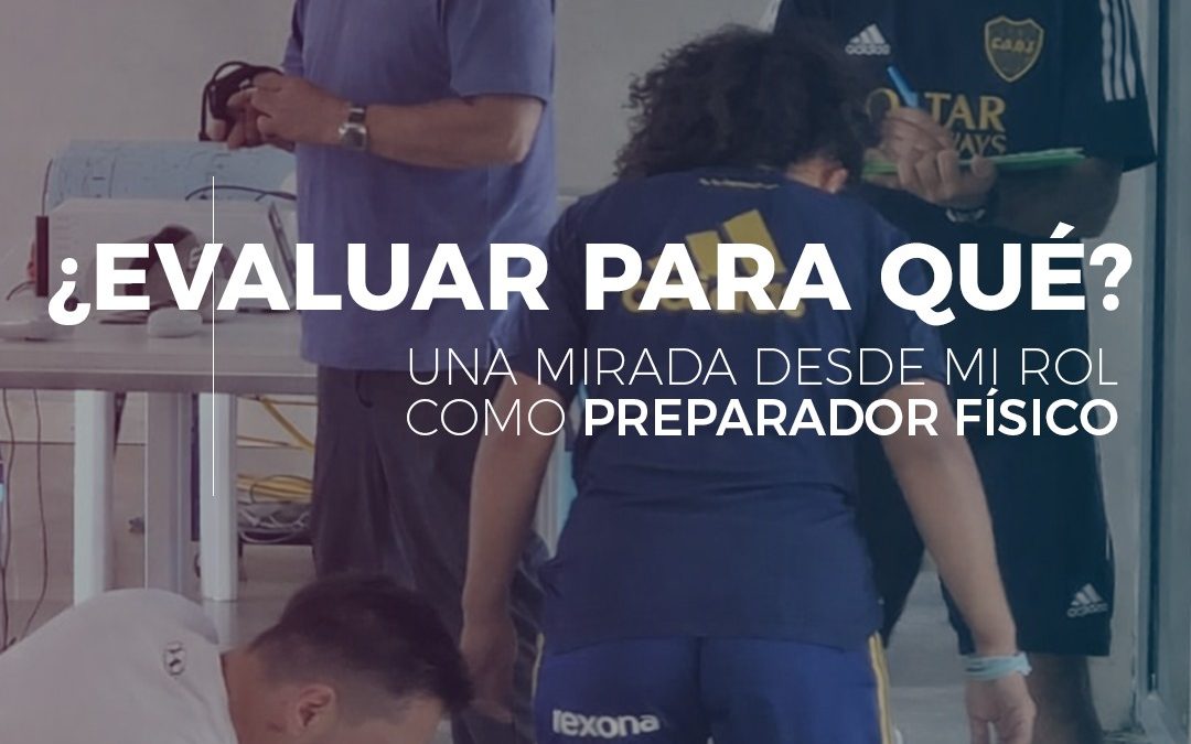 ¿Evaluar para qué?