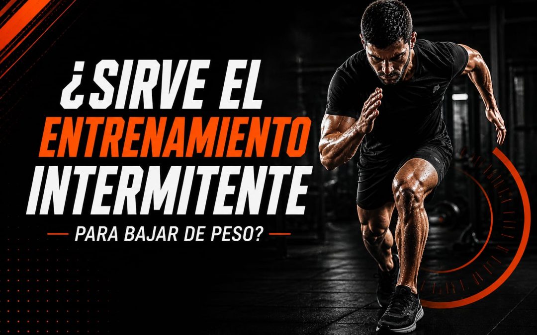 ¿El entrenamiento intermitente sirve para bajar de peso?